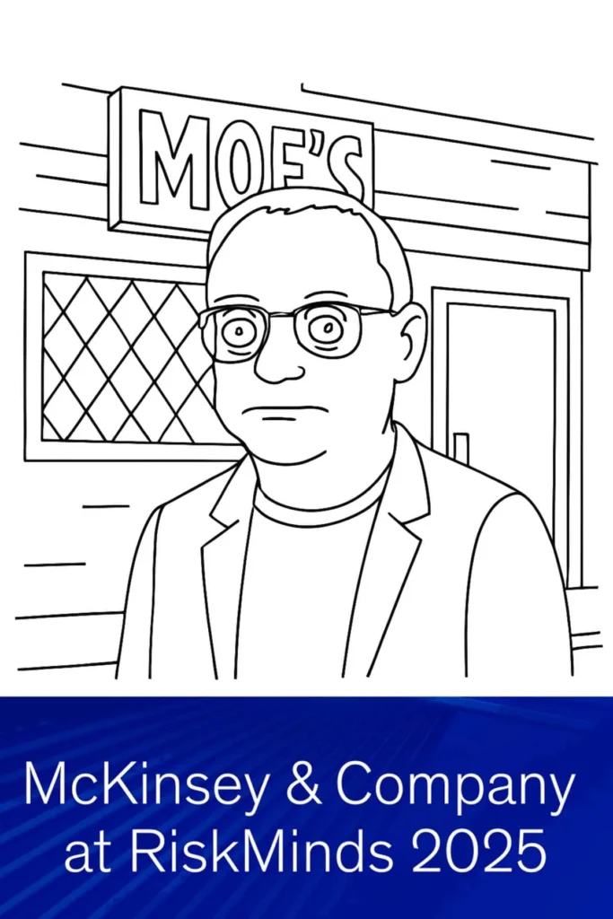 A cartoon-style man in glasses stands in front of a building labelled "Moe's." Text below reads, "McKinsey & Company at RiskMinds 2025," showcasing a unique corporate event experiential vibe.